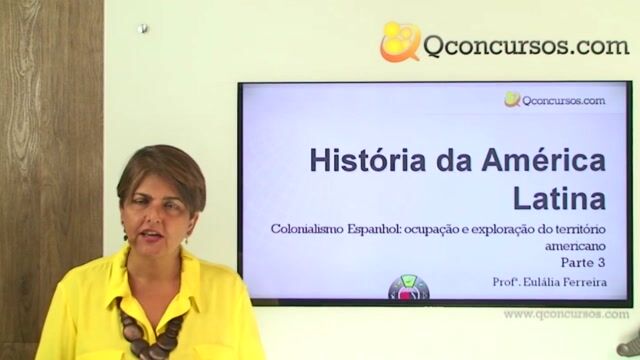 Colonialismo Espanhol: Ocupação e Exploração do Território Americano - Parte 3