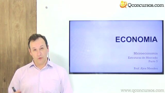 Estruturas de Mercado - Parte 5