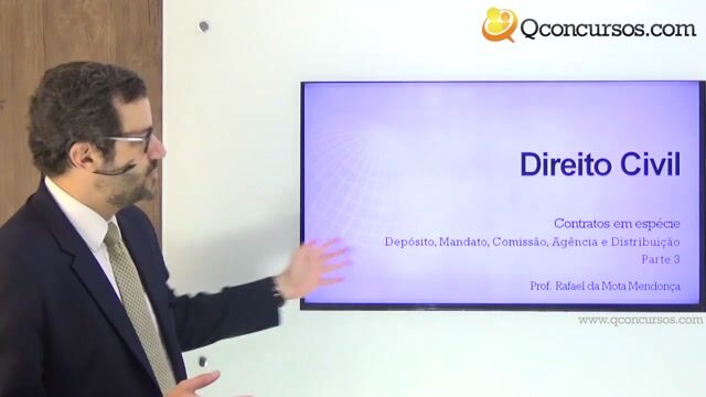 Depósito, Mandato, Comissão, Agência e Distribuição - Parte 03