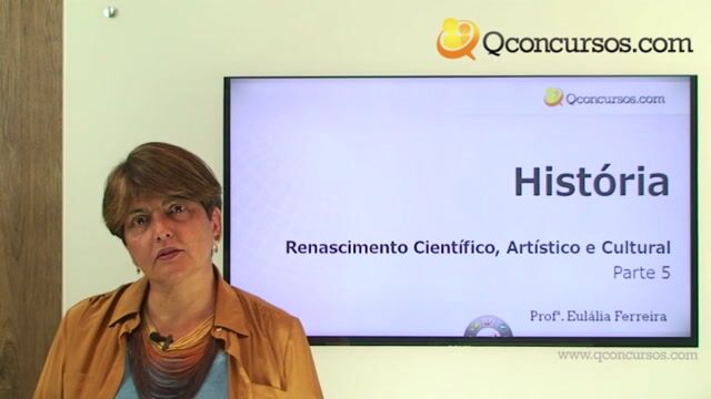 Renascimento Científico, Artístico e Cultural - Parte 5