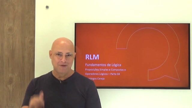 Proposições Simples e Compostas e Operadores Lógicos - Parte 04