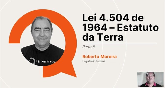 Lei 4.504 de 1964 - Estatuto da Terra - Parte 05