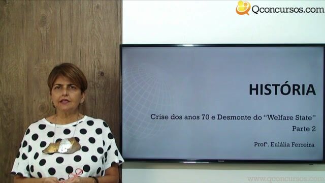 Crise dos anos 70 e Desmonte do “Welfare State” - Parte 2