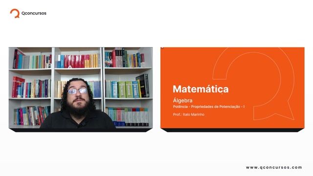 Potência - 02 - Propriedades de Potenciação - Parte 01