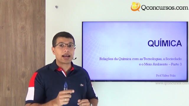 Relações da Química com as Tecnologias, a Sociedade e o Meio Ambiente - Parte 3