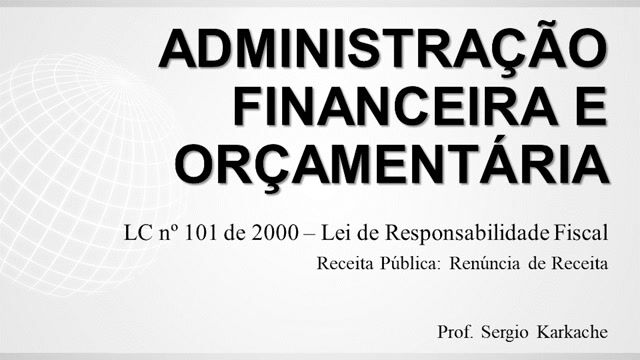 A Receita Pública na Lei de Responsabilidade Fiscal - Renúncia de Receita