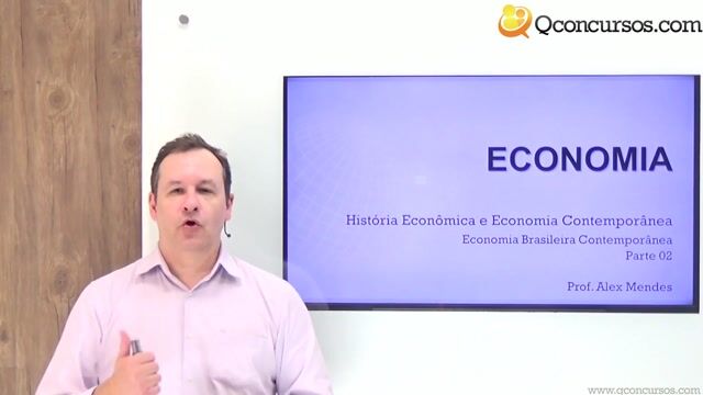 Economia Brasileira Contemporânea - Parte 02