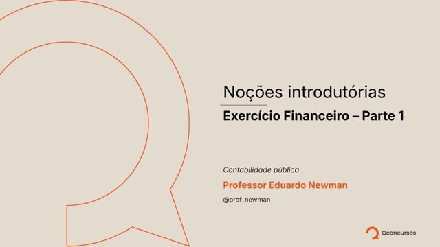 Noções introdutórias - Exercício financeiro - parte 1