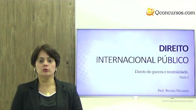 Direito de Guerra e Neutralidade - Parte 2