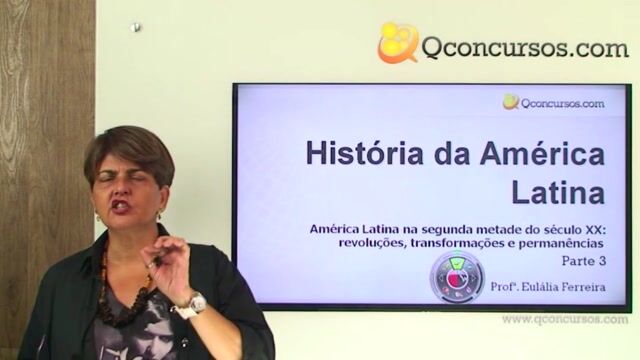 América Latina na segunda metade do século XX: revoluções, transformações e permanência - Parte 3