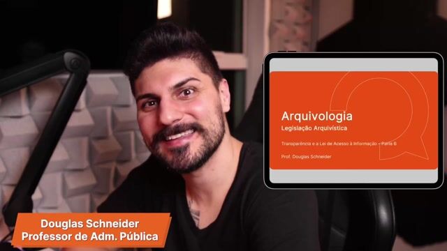 Transparência e a Lei de Acesso à Informação - Parte 06