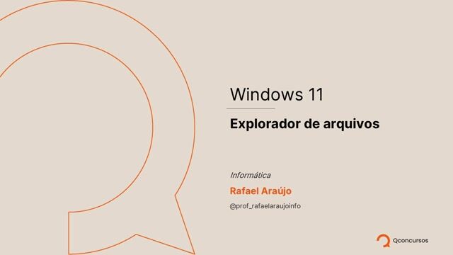 Windows 11 - 05 - Explorador de arquivos