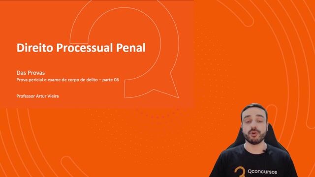 06 - Prova pericial e exame de corpo de delito - Parte 06