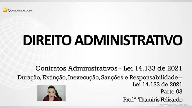 Duração, Extinção, Inexecução, Sanções e Responsabilidade – Lei 14.133 de 2021 - Parte 03