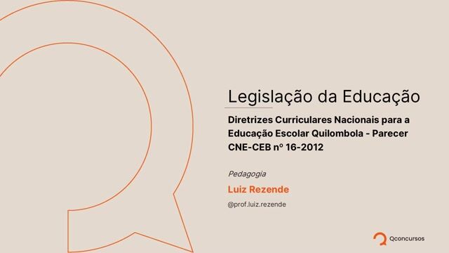 02. Diretrizes Curriculares Nacionais para a Educação Escolar Quilombola - Parecer CNE-CEB nº 16-2012