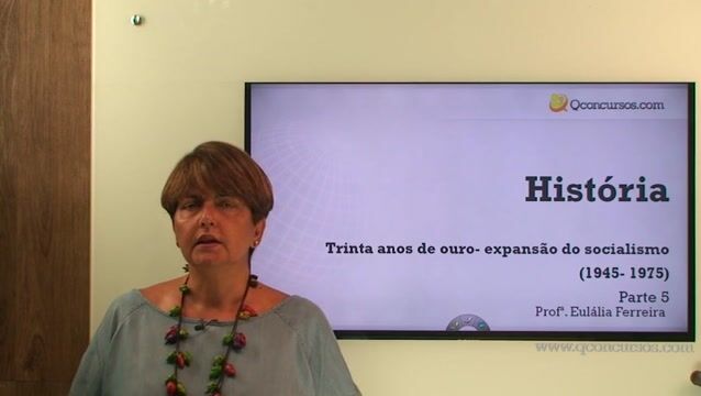 Trinta Anos de Ouro: Expansão do Socialismo ( 1945- 1975) - Parte 5