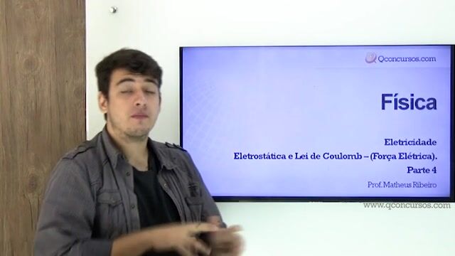 Eletrostática e Lei de Coulomb (Força Elétrica) - Parte 4