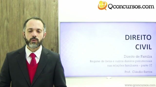 Direito de Família - Regime de Bens e Outros Direitos Patrimoniais nas Relações Familiares - Parte 07