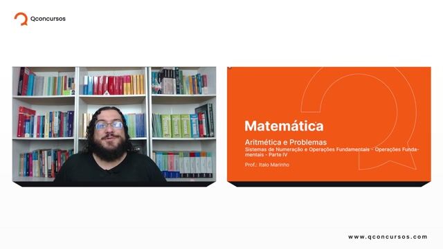 Sistemas de Numeração e Operações Fundamentais - 04 - Operações Fundamentais - Parte 04