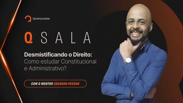 Desmistificando o Direito: Como estudar Constitucional e Administrativo?