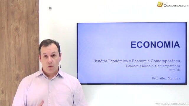 Economia Mundial Contemporânea - Parte 10