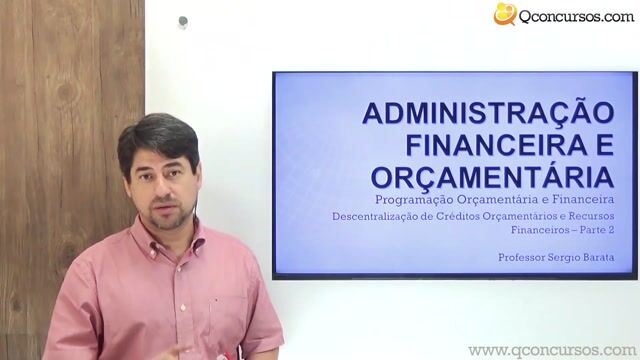 Descentralização de Créditos Orçamentários e Recursos Financeiros - Parte 2