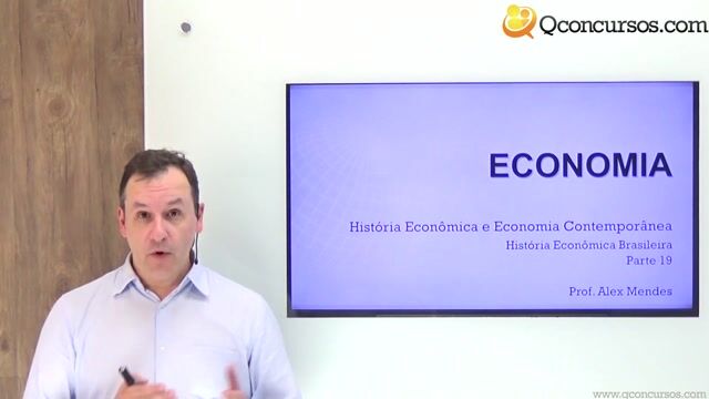 História Econômica Brasileira - Parte 19