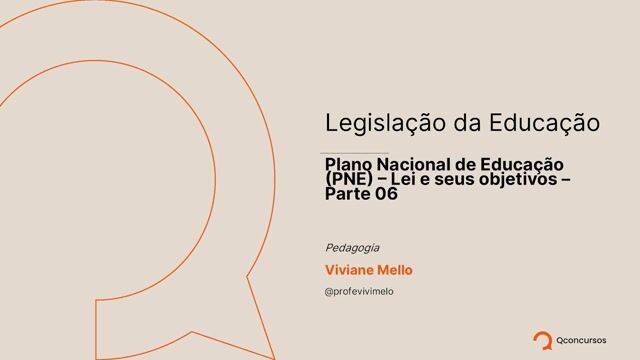 Plano Nacional de Educação (PNE) - Leis e seus objetivos - Parte 06