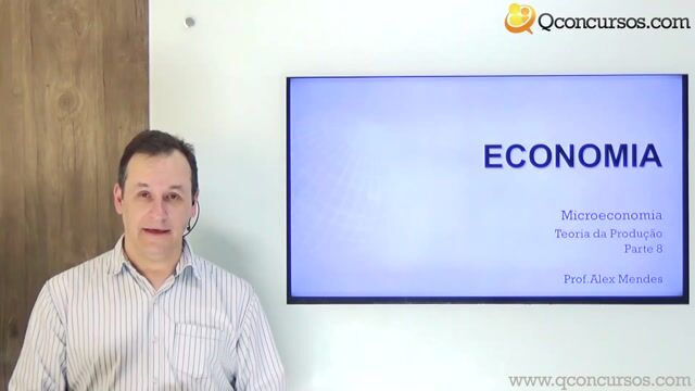 Teoria da produção - Parte 8
