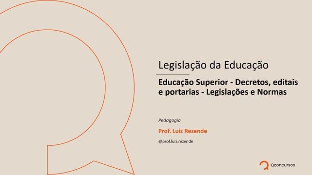 Educação Superior - Decretos, editais e portarias - Legislações e Normas