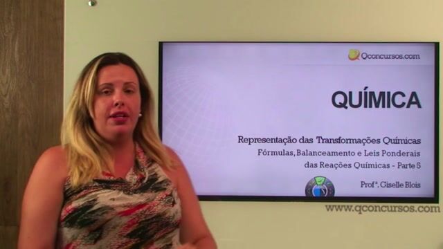 Fórmulas, Balanceamento e Leis Ponderais das Reações Químicas - Parte 5