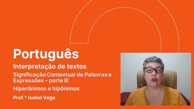 Significação contextual de palavras e expressões - Parte 03 - Hiperônimos e hipônimos