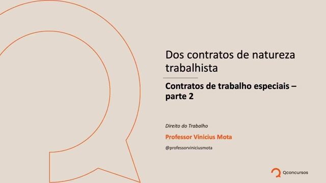 Contratos de trabalho especiais - Parte 02