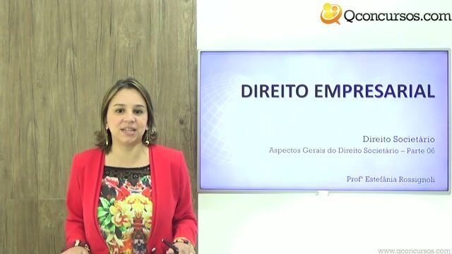 Aspectos Gerais do Direito Societário - Parte 06