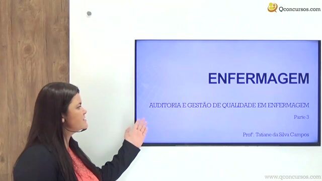 Auditoria e Gestão de Qualidade em Enfermagem -Regravação - Parte 3