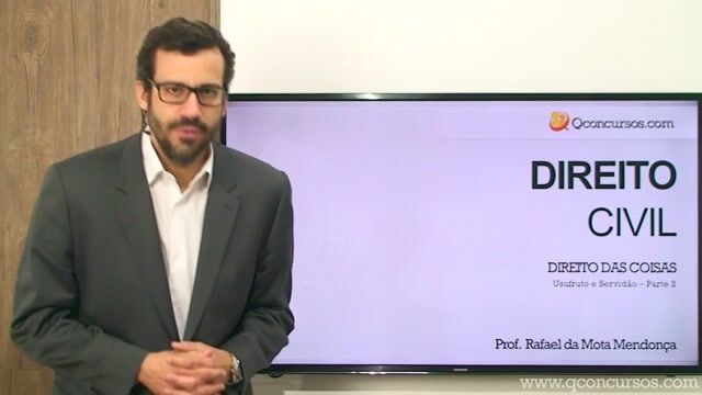 Direito das Coisas - Usufruto e Servidão - Parte 2 