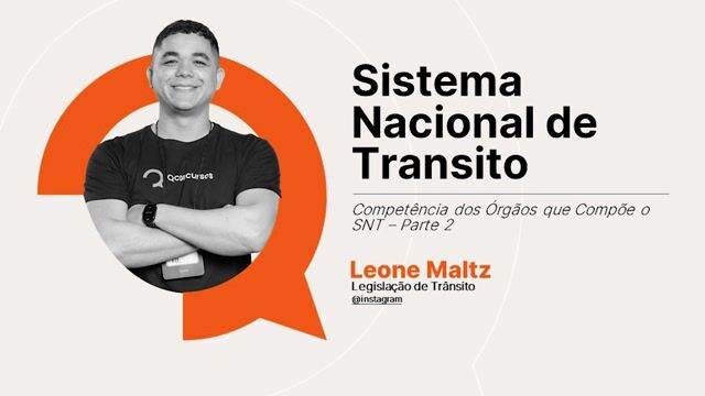 Competência dos Órgãos e Entidades que Compõe o SNT - Parte 03