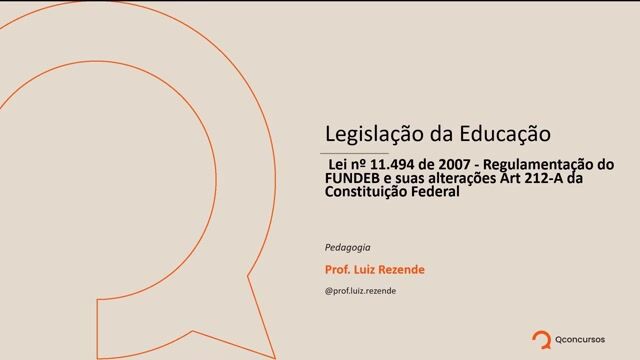  Lei nº 14.113 de 2020 - Regulamentação do FUNDEB e suas alterações - parte 02 - Lei nº 11.494 de 2007 - Regulamentação do FUNDEB e suas alterações Art 212-A da Constituição Federal