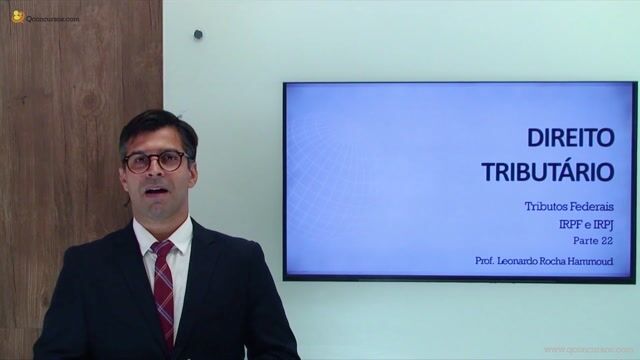 Tributos Federais - IRPF e IRPJ - Parte 22