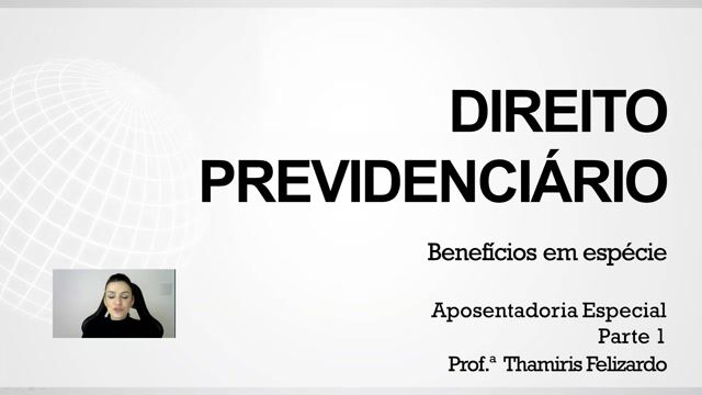 Aposentadoria especial - parte 01