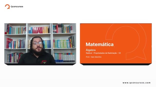 Radical - 02 Propriedades da Radiciação - Parte 07