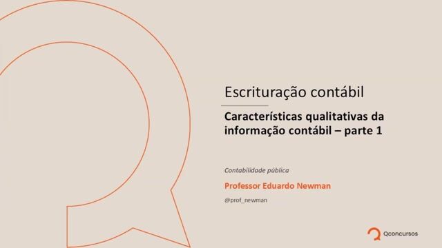 Caracterísicas qualitativas da informação contábil - Parte 1