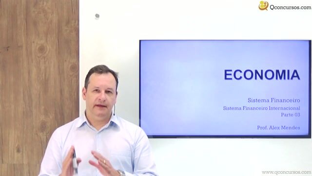 Sistema Financeiro Internacional - parte 03