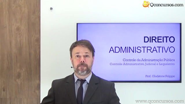 Controle Administrativo, Judicial e Legislativo