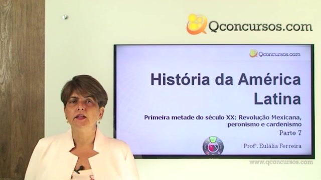 Primeira metade do século XX: Revolução Mexicana, peronismo e cardenismo - Parte 7