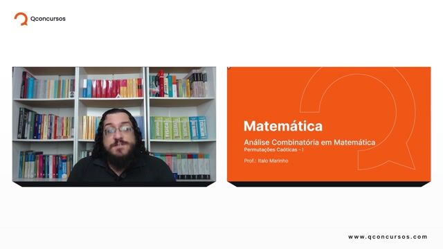 Análise Combinatória em Matemática - 27 - Permutações Caóticas - Parte 01