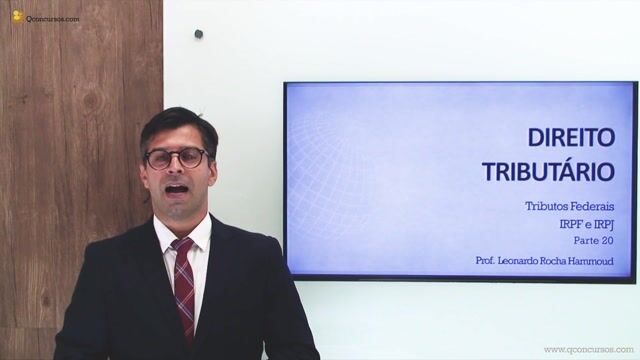 Tributos Federais - IRPF e IRPJ - Parte 20
